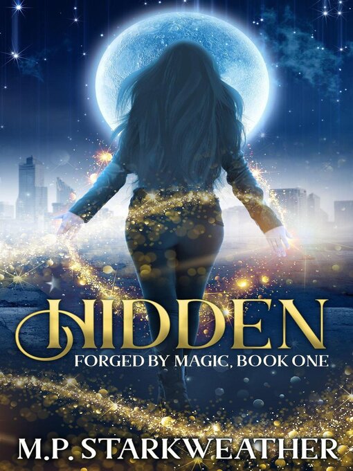 Title details for Hidden by M.P. Starkweather - Available